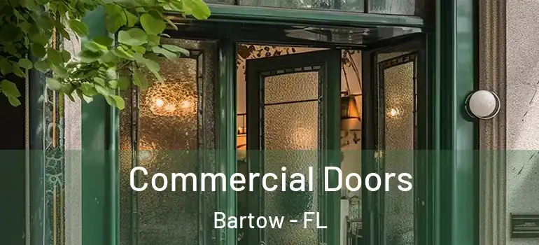  Commercial Doors Bartow - FL